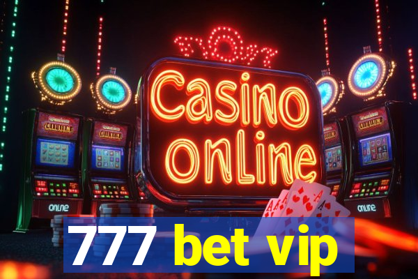 777 bet vip